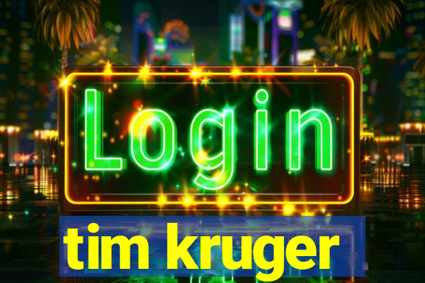 tim kruger